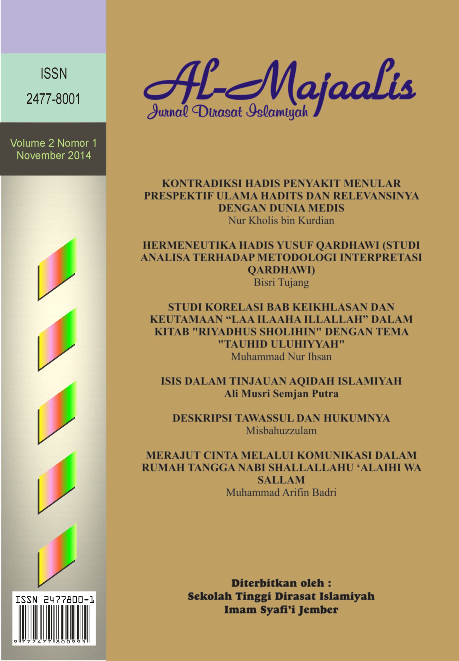 					View Vol. 2 No. 1 (2014): AL-MAJAALIS : JURNAL DIRASAT ISLAMIYAH
				